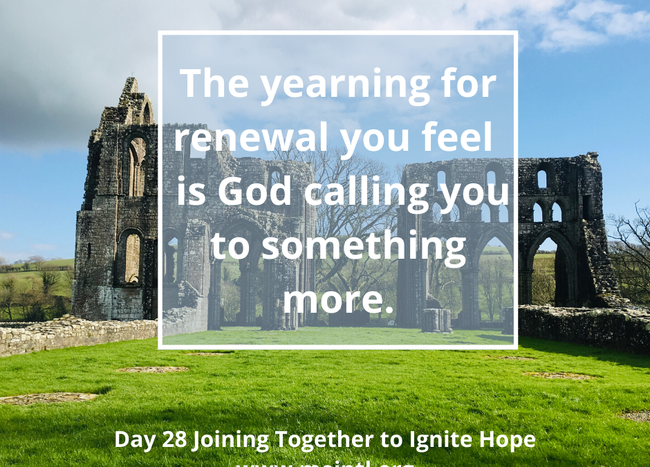 Joining Together – Day 28 – Renewal